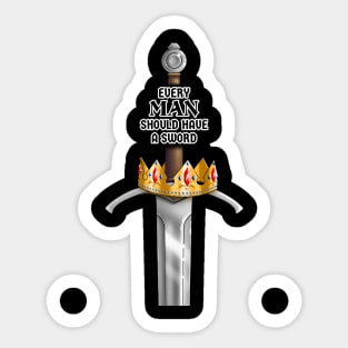 Every Man Should Have a Sword Sticker